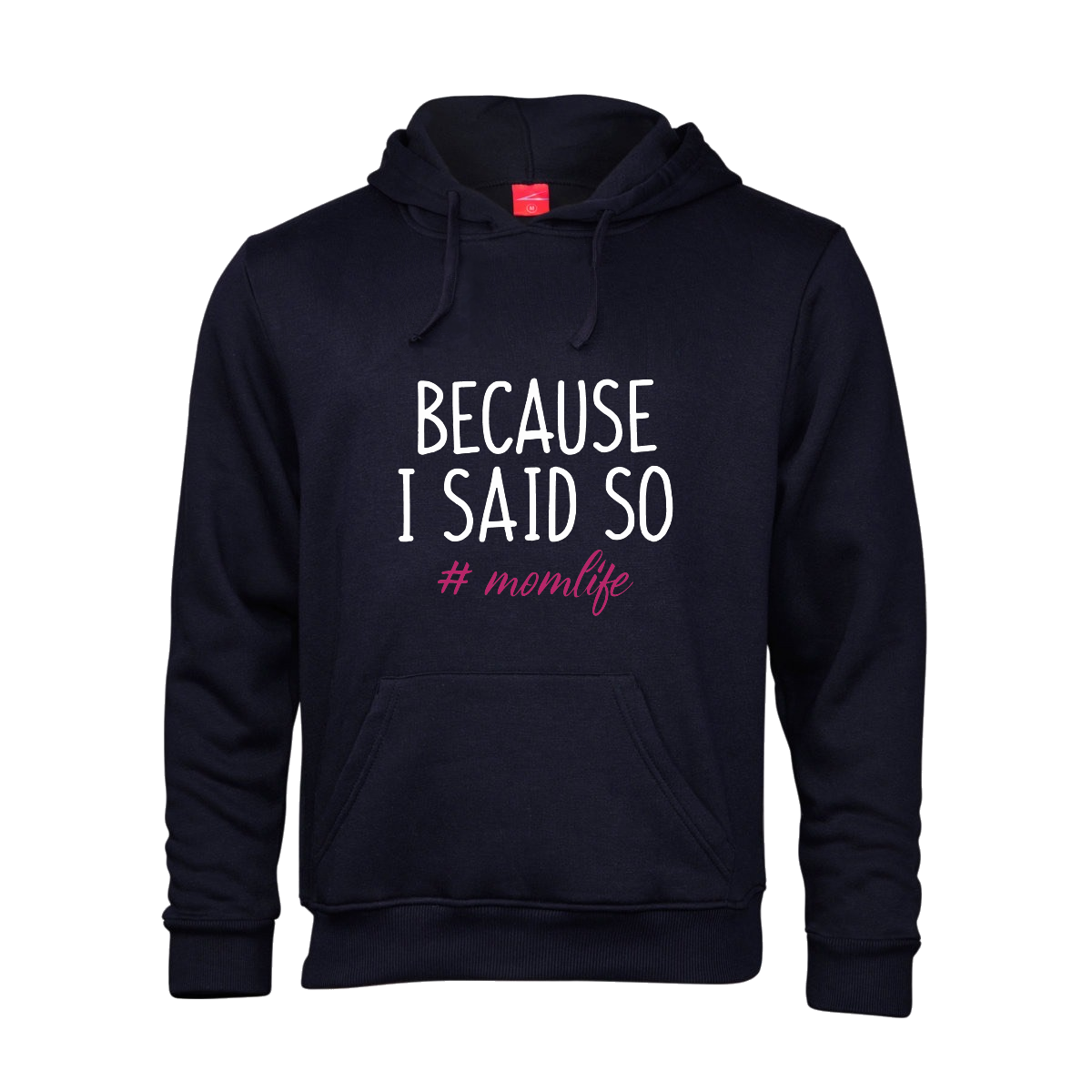 Printed Hoodie - Because I said so