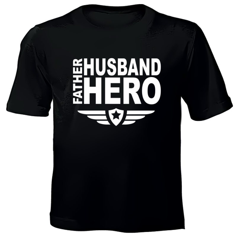 Father Husband Hero - Printed T-Shirt