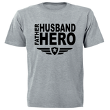 Father Husband Hero - Printed T-Shirt