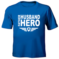 Father Husband Hero - Printed T-Shirt