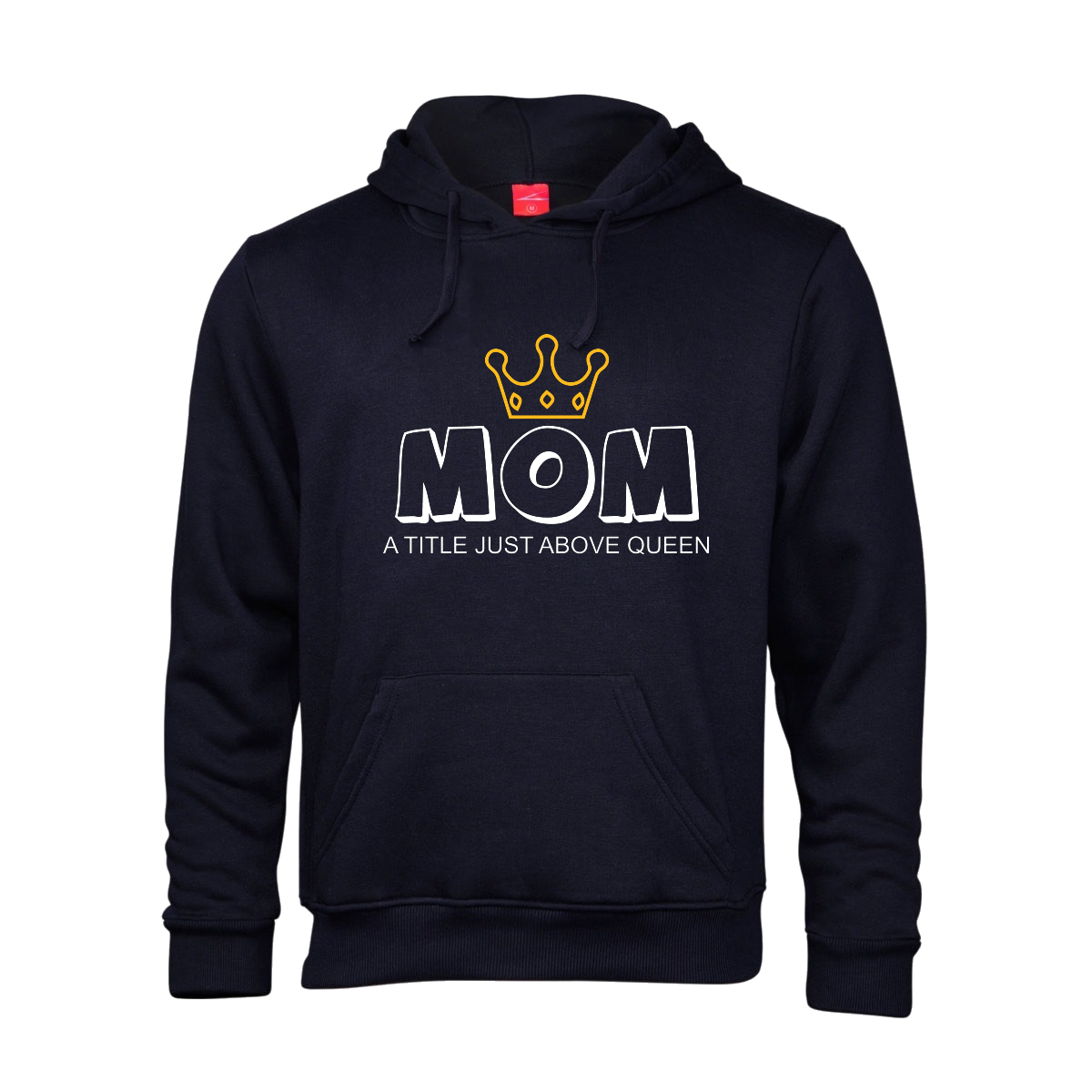 Printed Hoodie - Mom above Queen