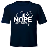 Fanciful Designs - Not Today Printed T-Shirt